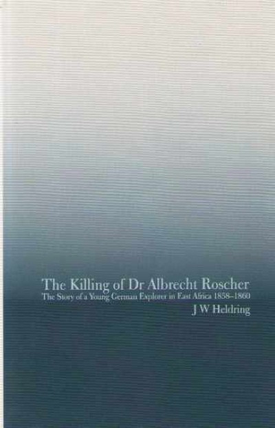 The killing of dr albrecth roscher