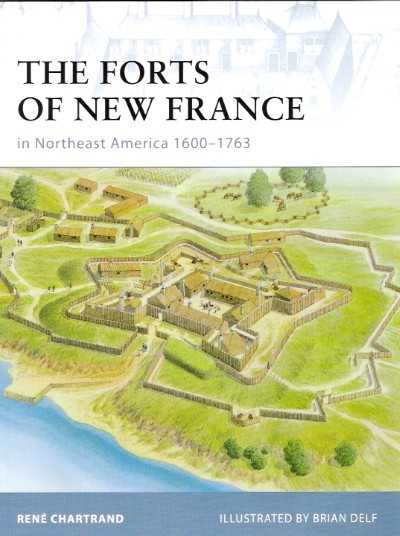 For75 the forts of new france in northeast america 1600-1763