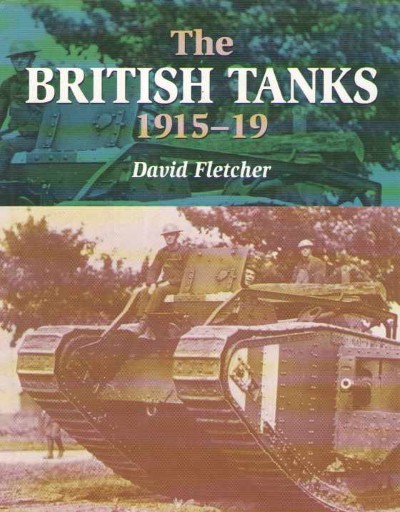 The british tank 1915-19