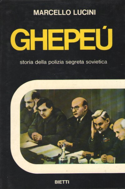 Ghepeu. storia della polizia segreta sovietica