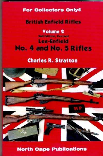 British enfield rifles volume 2: lee-enfield n. 4 and n. 5 rifles