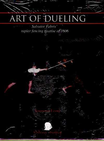 Art of duelling salvator fabris’ rapier fencing
