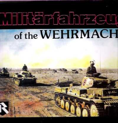 Militarfahrzeuge of the wehrmacht volume 2