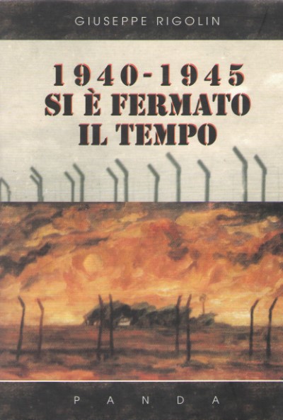 1940-1945 si e’ fermato il tempo