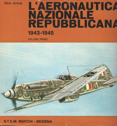 L’aeronautica nazionale repubblicana 1943-45 volumi 1-2
