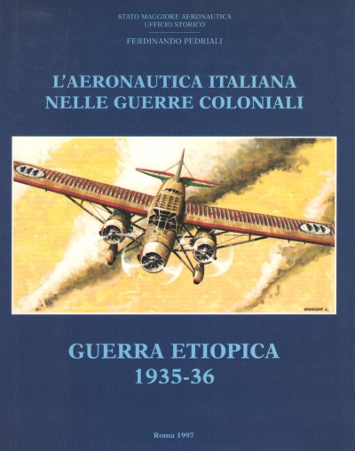 L’aeronautica italiana nelle guerre coloniali: guerra etiopica 1935-36