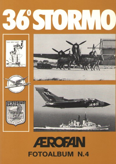 36° stormo storia fotografica 1936-1986 (aerofan fotoalbum n.4)