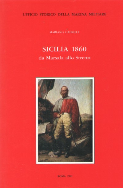Sicilia 1860 da marsala allo stretto