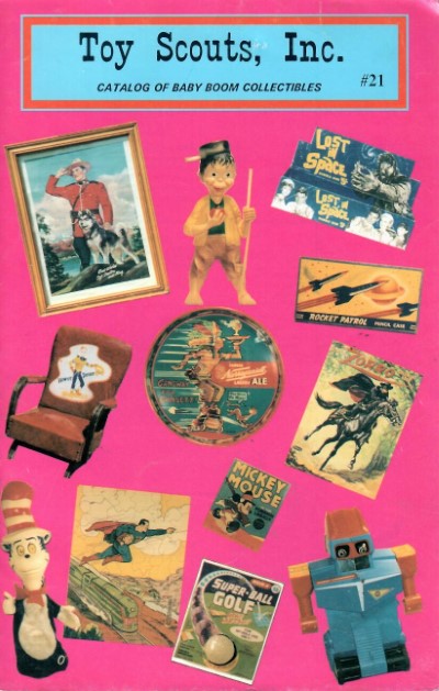 Toy scouts inc. catalog of baby boom collectibles n. 21