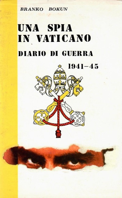 Una spia in vaticano. diario di guerra 1941-45