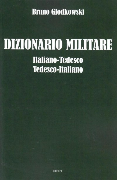 Dizionario militare italiano-tedesco, tedesco-italiano