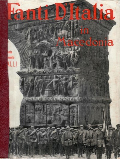Fanti d’italia in macedonia 1916-1919