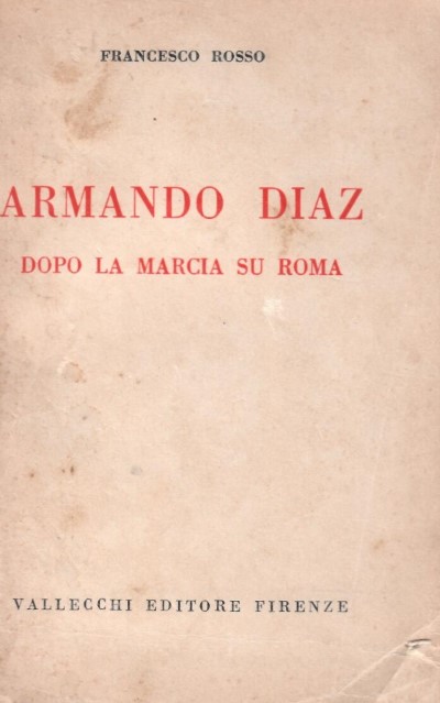 Armando diaz dopo la marcia su roma