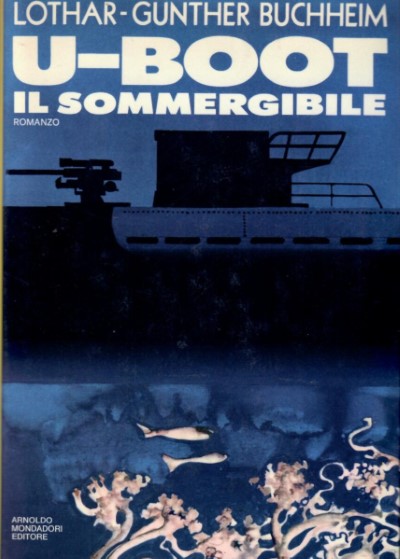U-boot, il sommergibile (rilegato, prima edizione)