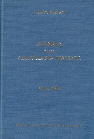 Storia della artiglieria italiana vol. xvii (dal 1945 al 1975)