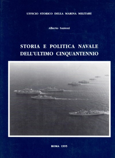 Storia e politica navale dell’ultimo cinquantennio