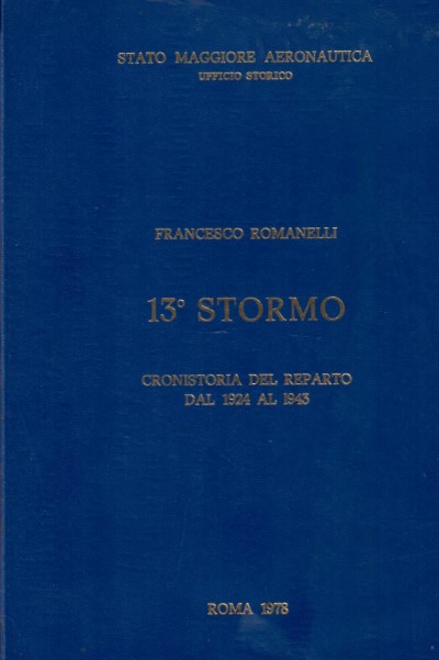 13° stormo. cronistoria del reparto dal 1924 al 1943