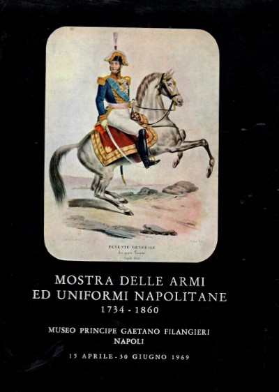 Mostra delle armi ed uniformi napolitane 1734-1860