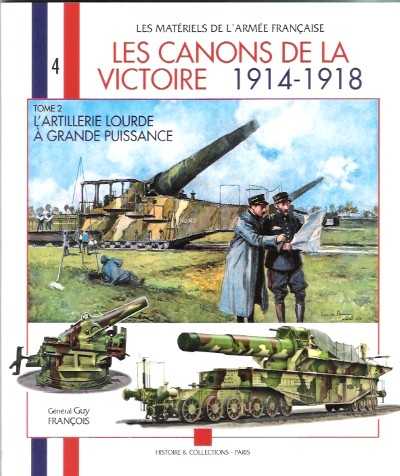 Les canons de la victoire 1914-18 tome 2
