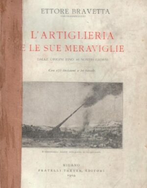L'artiglieria e le sue meraviglie