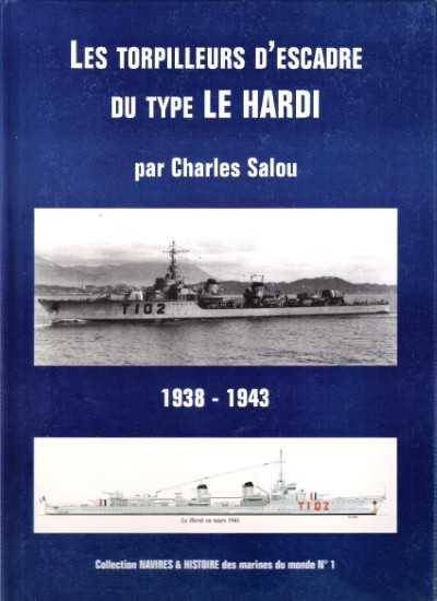 Les torpilleurs d’escadre du type le hardi