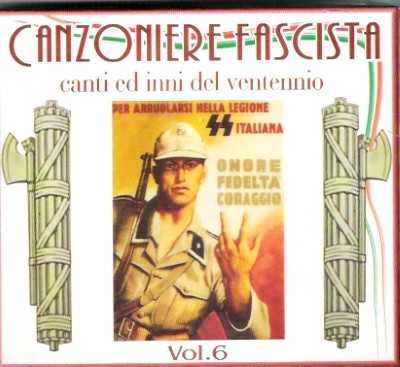 Canzoniere fascista canti inni del ventennio vol 6