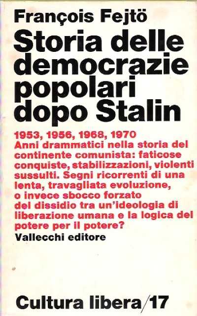 Storia delle democrazie popolari dopo stalin 1953, 1956, 1968, 1970