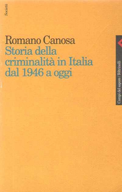 Storia della criminalita’ in italia dal 1946 a oggi