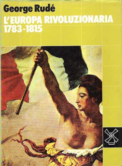 L’europa rivoluzionaria 1783-1815