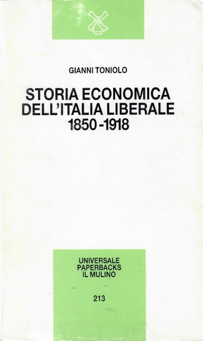 Storia economica dell’italia liberale 1850-1918
