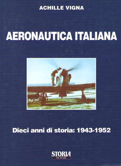 Aeronautica italiana, dieci anni di storia: 1943-1952