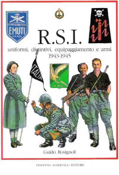 Rsi. uniformi, distintivi, equipaggiamento e armi 1943-1945