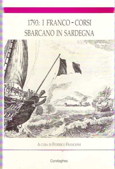 1793 i franco-corsi sbarcano in sardegna