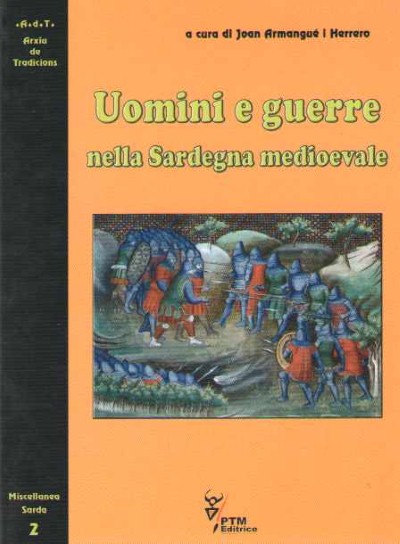 Uomini e guerre nella sardegna medievale
