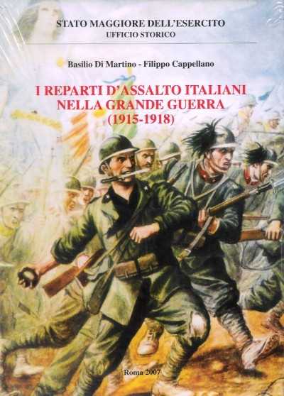 I reparti d’assalto italiani nella grande guerra