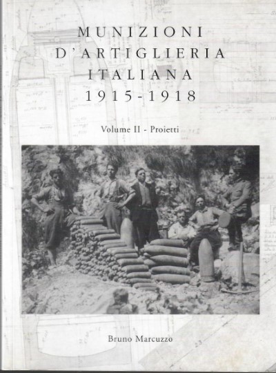 Munizioni d’artiglieria italiana 1915-1918