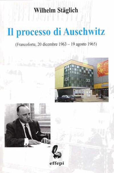 Il processo di auschwitz (francoforte 20 dicembre 1963-19 agosto 1965)