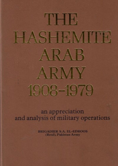 The hashemite arab army, 1908 – 1979