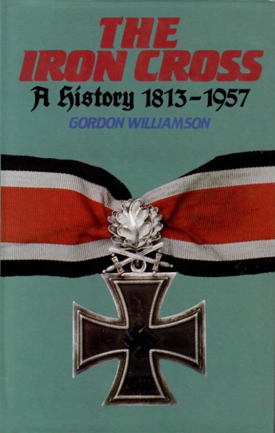 The iron cross: a history 1813-1957