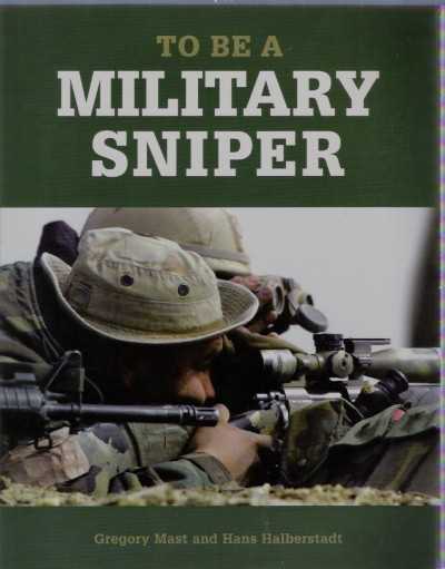 To be a military sniper