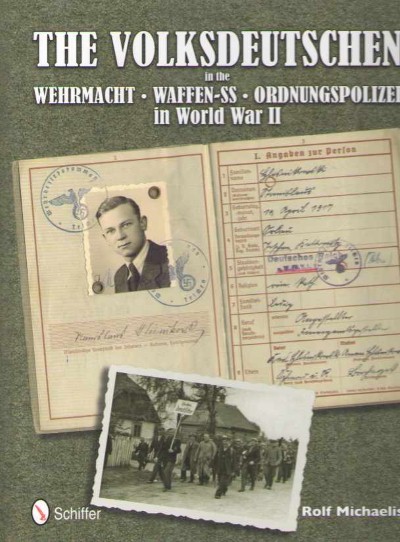 The volksdeutschen in the wehrmacht-waffen ss-ordnungspolizei in world war ii