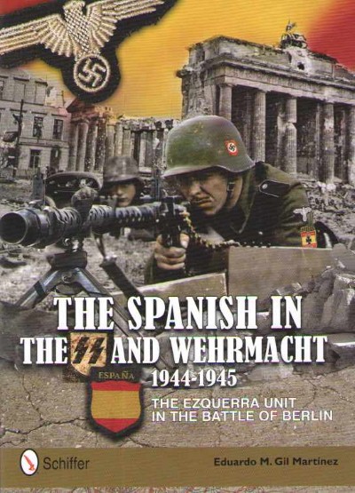 The spanish in the ss and wehrmacht 1944-1945
