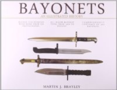 Bayonets. an illustrated history