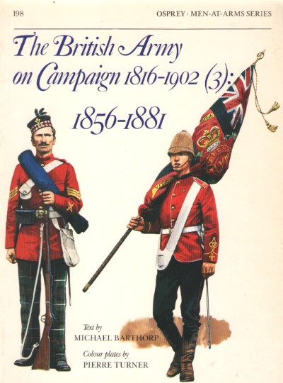 The british army on campaign (1816-1902) (3). 1856-1881