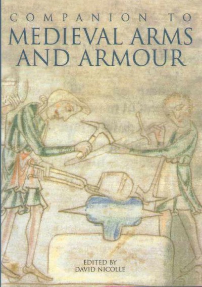 Companion to medieval arms and armour
