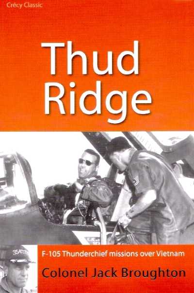 Thud ridge f-105 thunderchief missions over vietnan