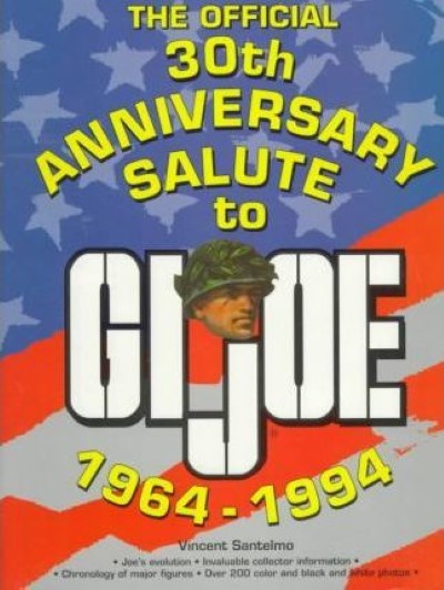 The official 30th anniversary salute to g.i.joe, 1964-1994