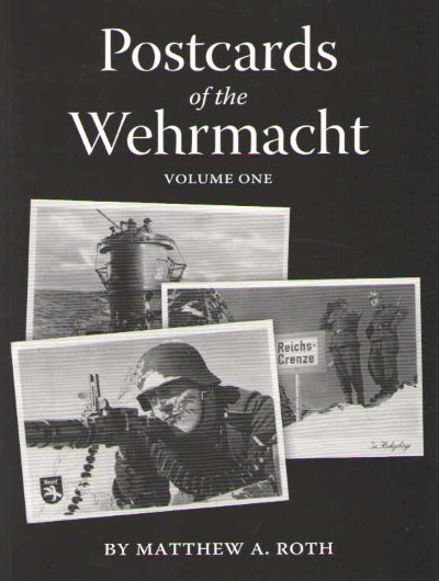 Postcards of the wehrmacht volume one
