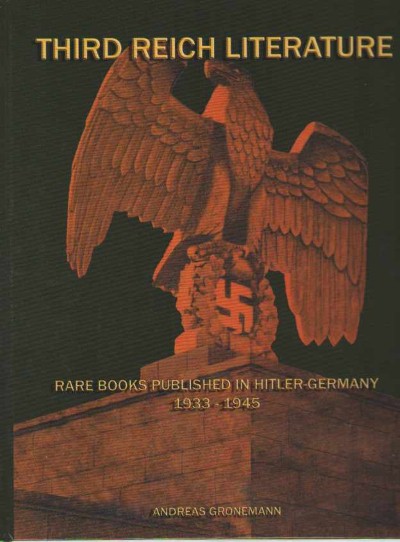 Third reich literature. rare books published in hitler-germany 1933-1945