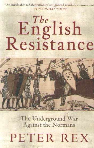 The english resistence. the underground war against the normans